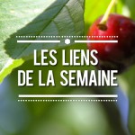 Les liens de la semaine